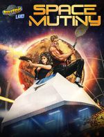 Rifftrax Live: Space Mutiny movie25