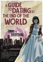 A Guide to Dating at the End of the World movie25