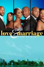 Love & Marriage: Huntsville movie25