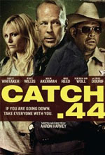 Watch Catch .44 Movie25