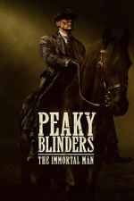 Peaky Blinders: The Immortal Man movie25