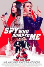 Watch The Spy Who Dumped Me Movie25