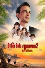 Watch The Other Side of Heaven 2: Fire of Faith Movie25