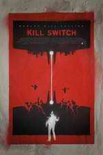 Watch Kill Switch Movie25