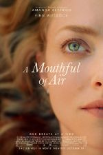 Watch A Mouthful of Air Movie25
