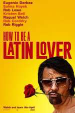 Watch How to Be a Latin Lover Movie25