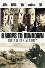 Watch 6 Ways to Sundown Movie25