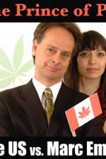 Watch Prince of Pot The US vs Marc Emery Movie25