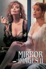 Watch Mirror Images II Movie25