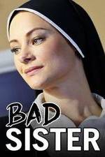 Watch Bad Sister Movie25