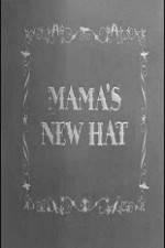Watch Mama's New Hat Movie25