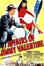 Watch The Affairs of Jimmy Valentine Movie25