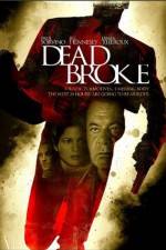 Watch Dead Broke Movie25