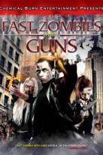 Watch Fast Zombies with Guns Movie25