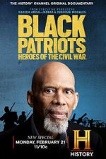 Watch Black Patriots: Heroes of the Civil War Movie25