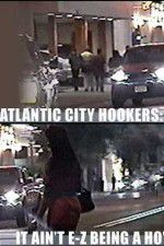 Watch Atlantic City Hookers: It Ain\'t E-Z Being a Ho\' Movie25