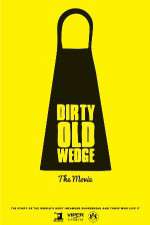 Watch Dirty Old Wedge Movie25