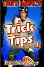 Watch Tony Hawk\'s Trick Tips Vol. 2 - Essentials of Street Movie25