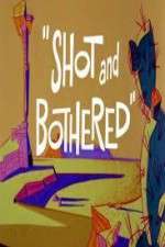 Watch Shot and Bothered Movie25