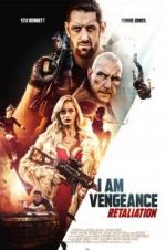 Watch I Am Vengeance: Retaliation Movie25
