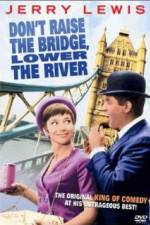 Watch Don't Raise the Bridge Lower the River Movie25
