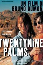 Watch Twentynine Palms Movie25