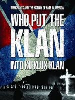 Watch Who Put the Klan Into Ku Klux Klan Movie25