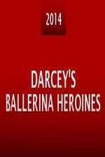 Watch Darcey's Ballerina Heroines Movie25