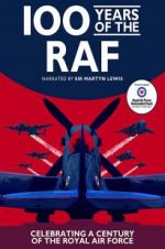 Watch 100 Years of the RAF Movie25