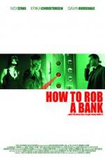 Watch How to Rob a Bank Movie25