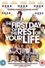 Watch The First Day of the Rest of Your Life Movie25
