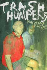 Watch Trash Humpers Movie25