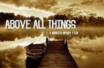 Watch Above All Things Movie25