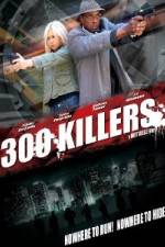 Watch 300 Killers Movie25