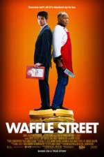 Watch Waffle Street Movie25