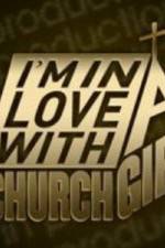 Watch I'm in Love with a Church Girl Movie25