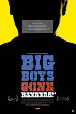 Watch Big Boys Gone Bananas* Movie25