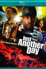 Watch A Hip Hop Hustle The Making of 'Just Another Day' Movie25