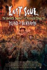 Watch Lost Soul: The Doomed Journey of Richard Stanley's Island of Dr. Moreau Movie25