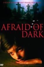 Watch Afraid of the Dark Movie25
