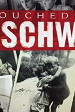 Watch Touched by Auschwitz Movie25
