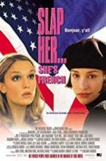 Watch Slap Her, She\'s French! Movie25