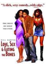 Watch Love, Sex and Eating the Bones Movie25