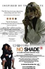 Watch No Shade Movie25