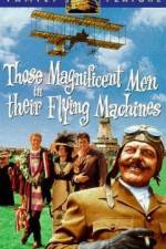 Watch Those Magnificent Men in Their Flying Machines or How I Flew from London to Paris in 25 hours 11 minutes Movie25
