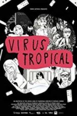 Watch Virus Tropical Movie25