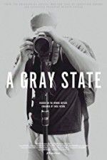 Watch A Gray State Movie25