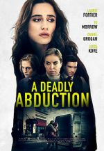 Watch Recipe for Abduction Movie25