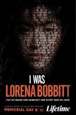 Watch I Was Lorena Bobbitt Movie25