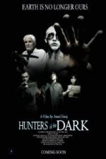 Watch Hunters of the Dark Movie25